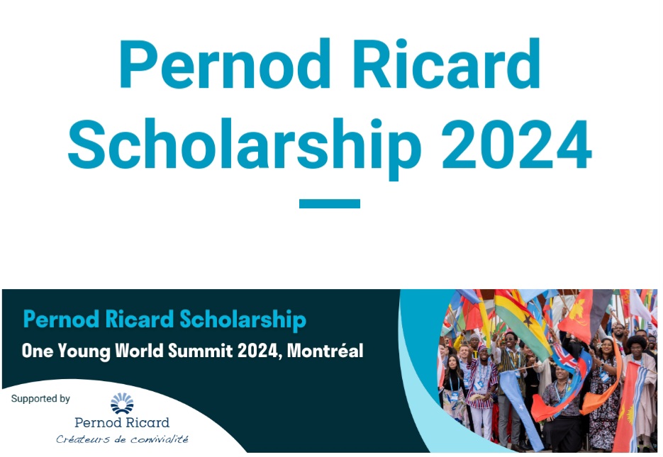 2024 /2025 Fully Funded Pernod Ricard Scholarship to Attend the One Young World Summit In Canada