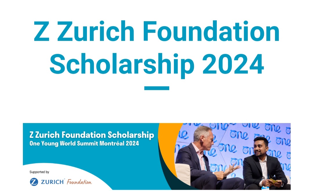 2024 /2025 Z Zurich Foundation One Young World Scholarship In Canada