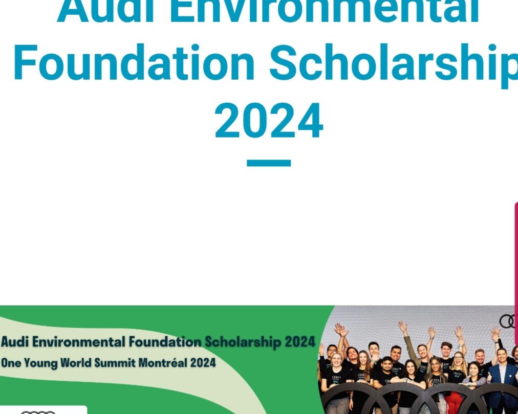 2024 /2025 Fully Funded Audi Environmental Foundation Scholarships to Attend The One Young World Summit In Canada
