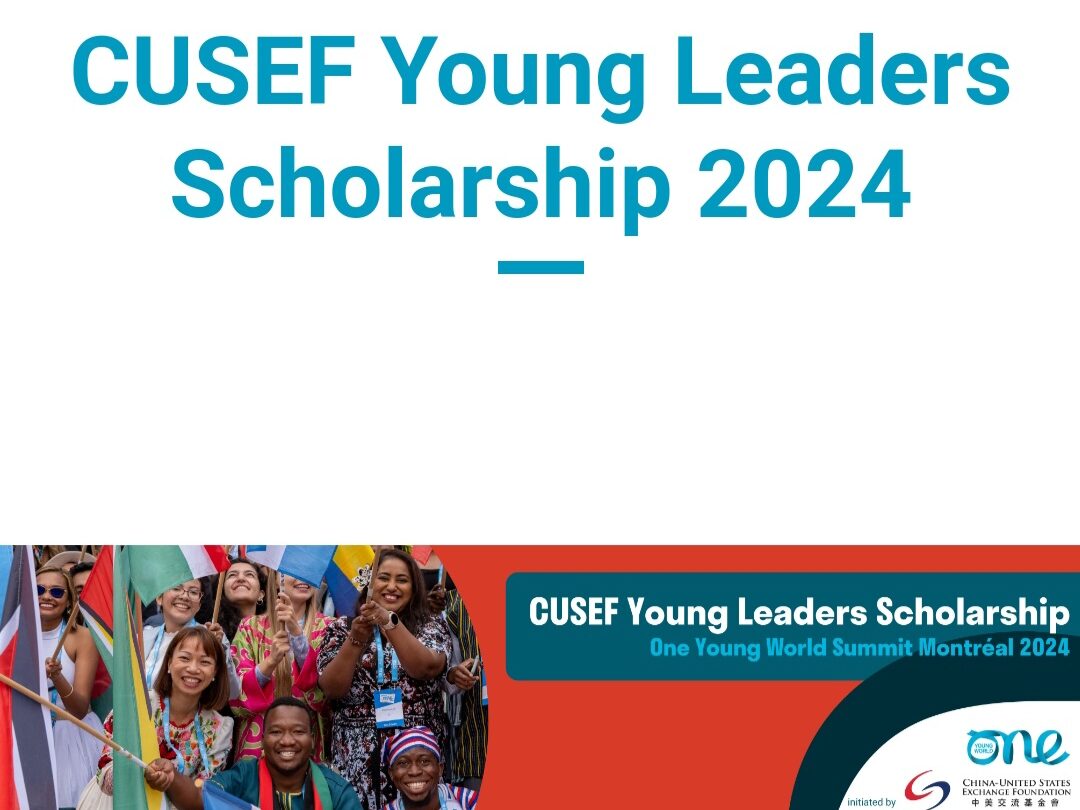 2024 /2025 Fully Funded CUSEF Young Leaders/One Young Scholarships