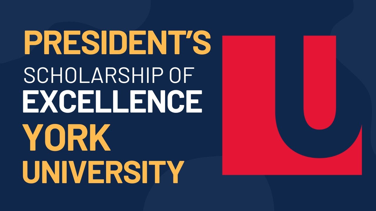 2024 /2025 York University Presidential Scholarship Programme