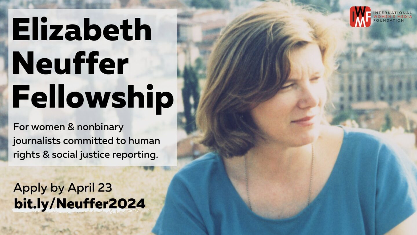 2024 /2025 Worldwide Elizabeth Neuffer Fellowship for Women Journalists Fully Funded to the United States)