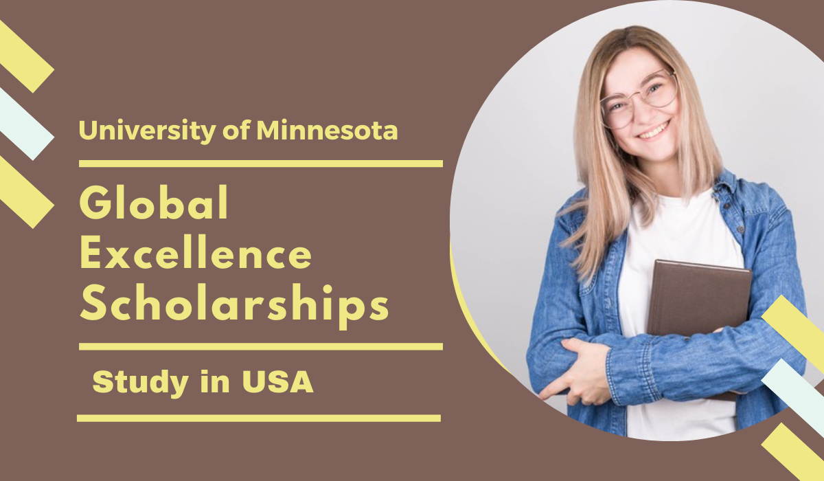 2024 /2025 University of Minnesota Global Excellence Scholarships