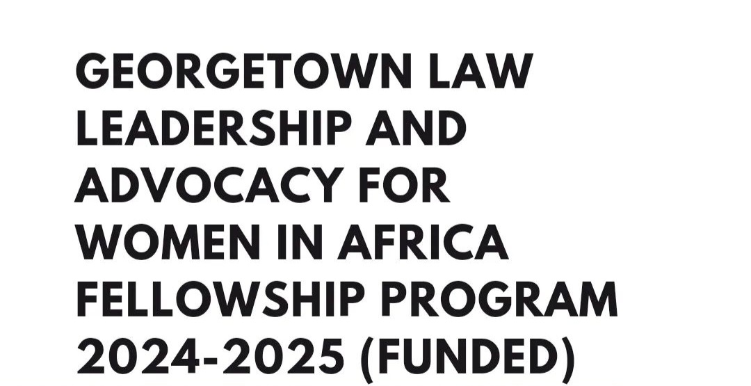 2024 /2025 Funded Leadership & Advocacy for Women in Africa Fellowship Programme
