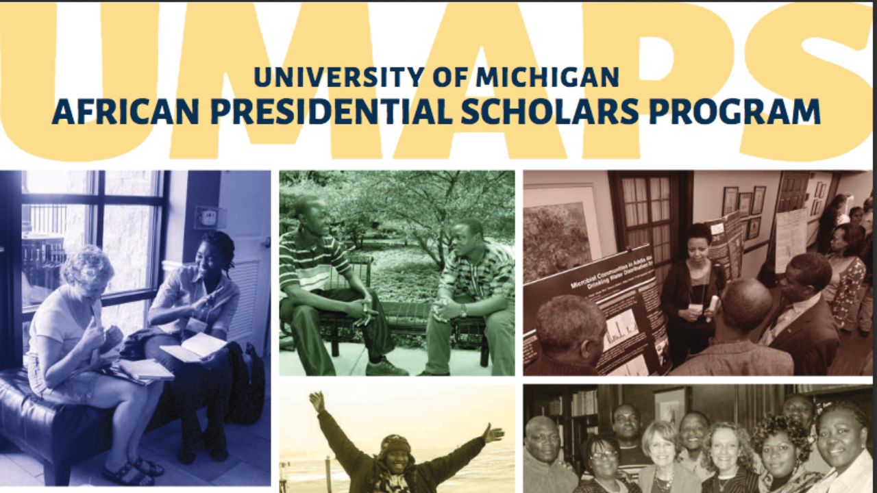 2024 /2025 Fully Funded University of Michigan African Presidential Scholars Programme
