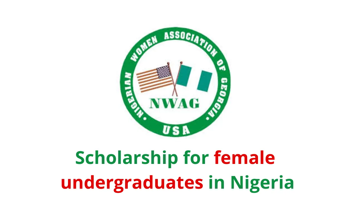 2024 /2025 NWAG Scholarship Programme for Nigerian Students